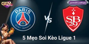 5 Mẹo Soi Kèo Ligue 1 Giúp Bạn Không Bị "Lùa Gà" Khi Cá Cược