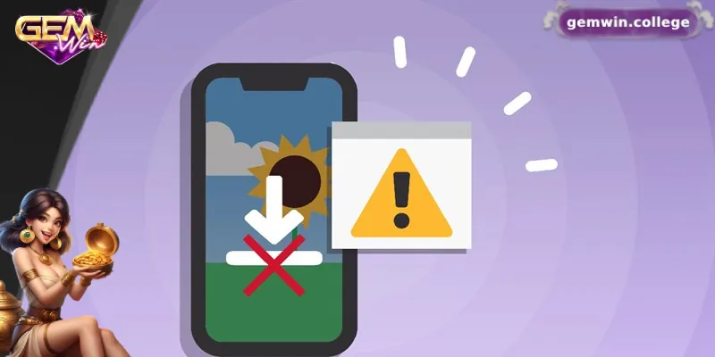 Tải App Gemwin Nhanh Chóng – Trải Nghiệm Không Thể Bỏ Lỡ 4 Cách khắc phục một số lỗi phổ biến khiến tải app Gemwin không thành công