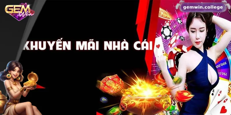 Chương trình khuyến mãi hấp dẫn từ nhà cái