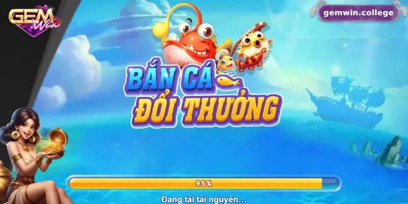 Đôi nét về bắn cá Gemwin