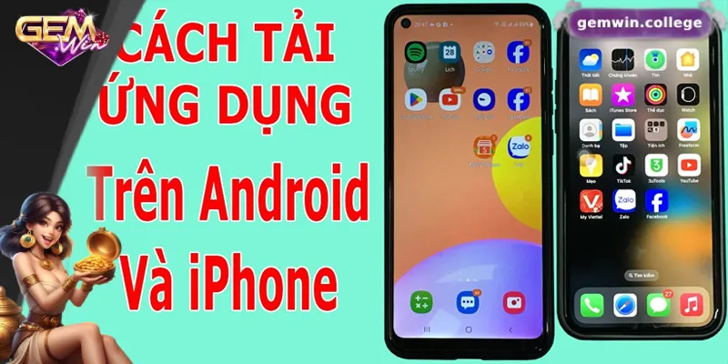 Hướng dẫn tải app Gemwin trên hệ điều hành IOS và Android